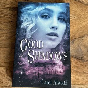 📚 The Good Shadows Paperback by Carol Alwood ✨